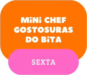 mini chef gostosuras do bita - sexta